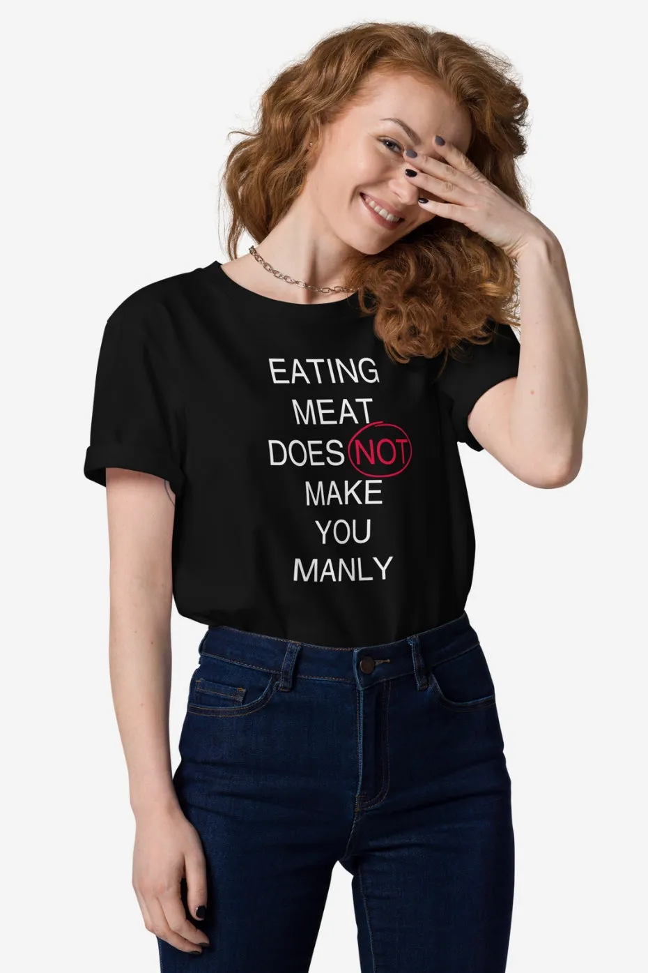 Does Not Make You Manly Unisex T-Shirt