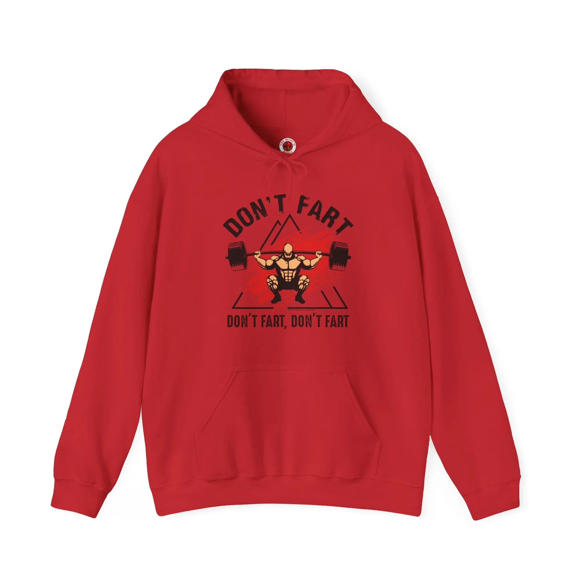 Don't Fart Hooded Sweatshirt