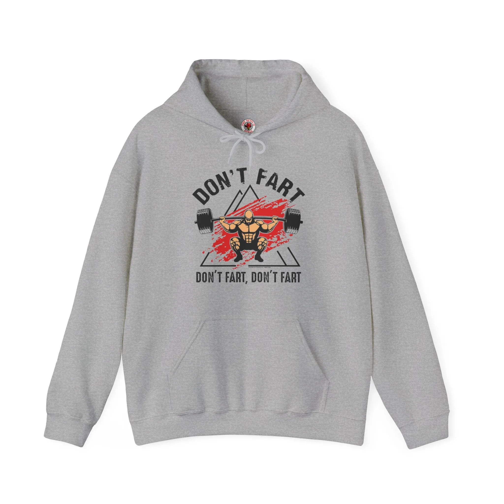 Don't Fart Hooded Sweatshirt