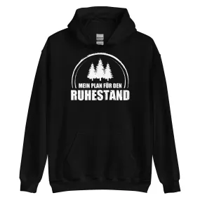 Mein Plan Fur Den Ruhestand 3 - Unisex Hoodie