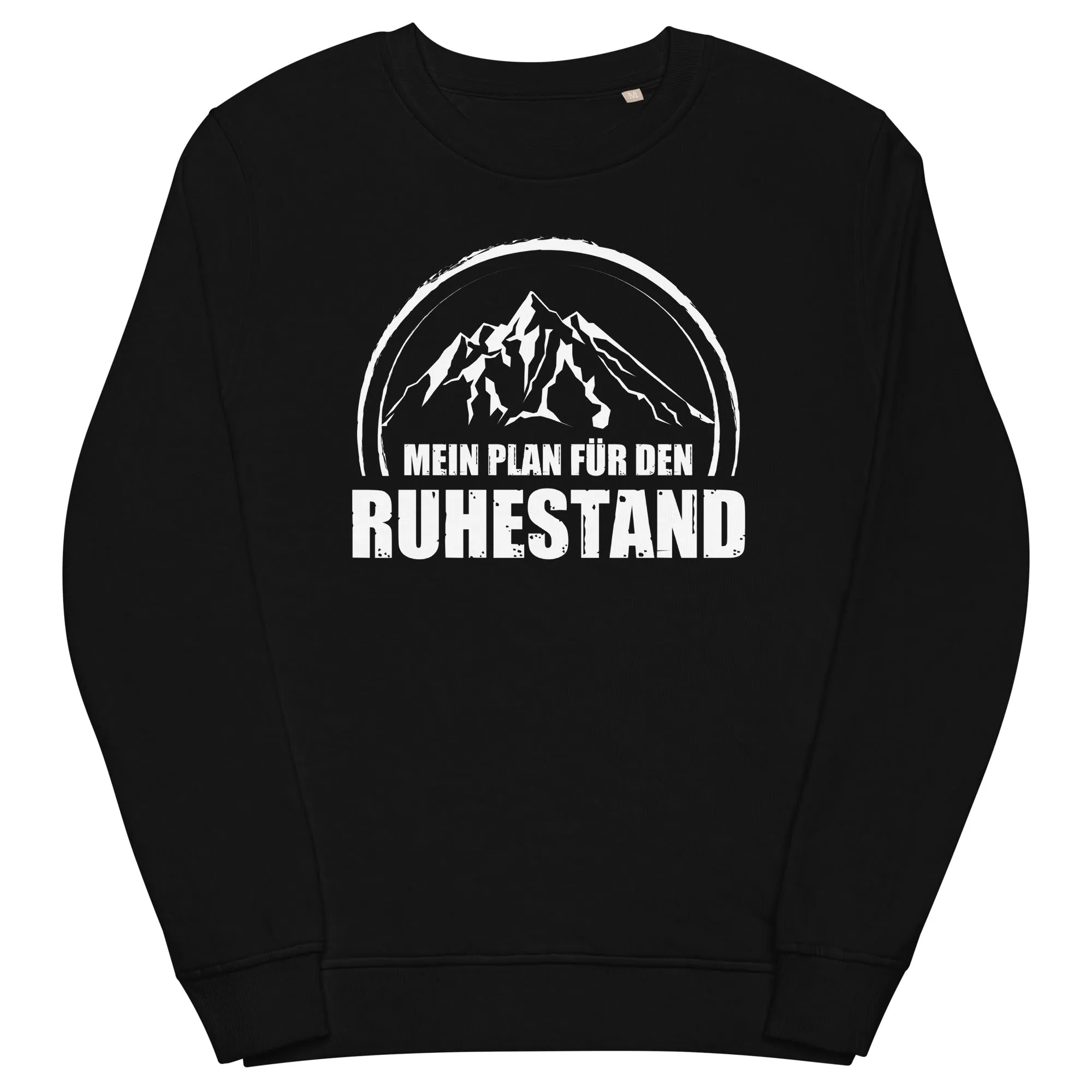 Mein Plan Fur Den Ruhestand - Unisex Premium Organic Sweatshirt